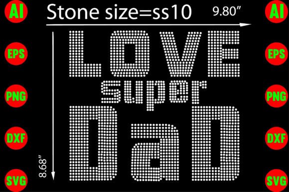 Love Super Dad Rhinestone Templates for Dad Projects